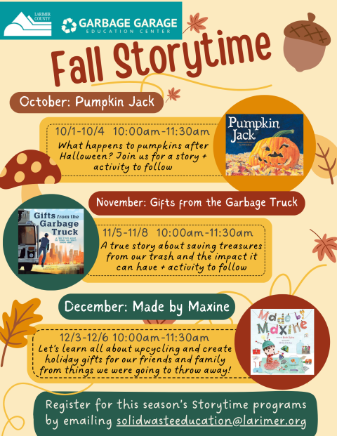 Fall Storytime dates and books that we are reading for October through December. The first week of each month a different storytime will be held at 10:30am Tuesday-Friday. In October it is Pumpkin Jack by Will Hubbell, November Gifts from the Garbage by Andrew Larsen, and December Made by Maxine by Ruth Spiro.