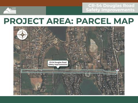 Presentation board displaying a map that outlines the parcels included within the project area for the Douglas Road Safety Improvement Project. The map highlights individual property boundaries and land areas that fall within the scope of the project. Parcel boundaries are clearly marked. The map provides a visual representation of how the project will impact specific parcels along the corridor.