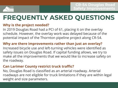 Presentation board listing frequently asked questions (FAQs) for the Douglas Road Safety Improvement Project. Please see the FAQs at the bottom of this web page for further information.